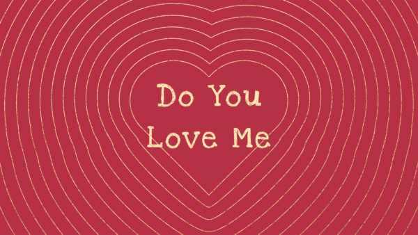 Do You Love Me - Take 2