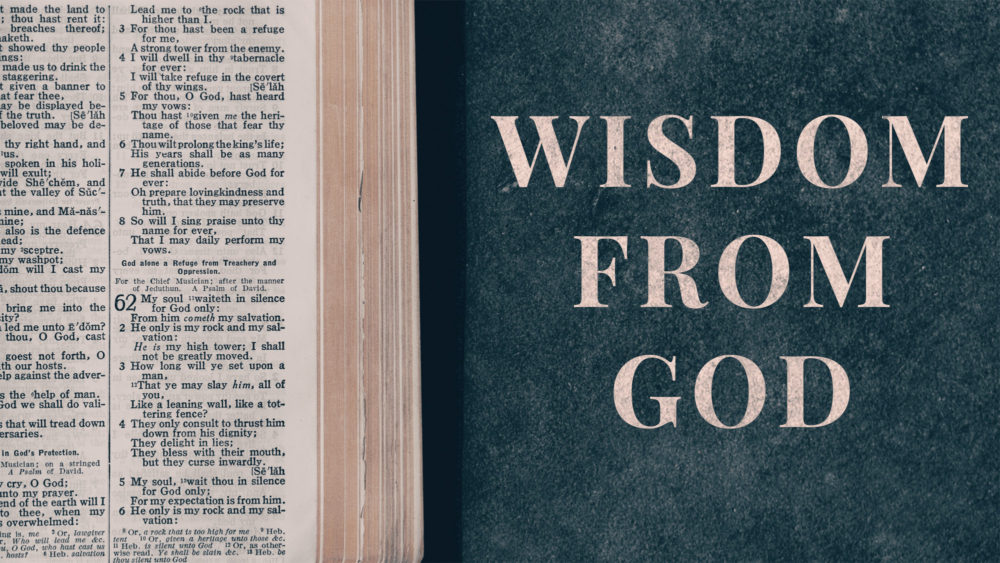 Wisdom From God