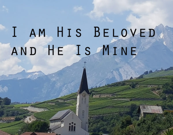 I am His Beloved and He is Mine