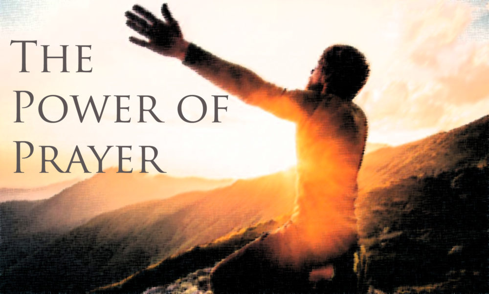 The Power of Prayer