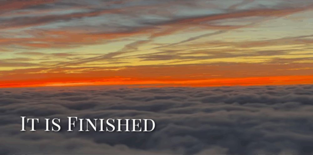 It is Finished