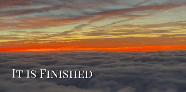 It is Finished