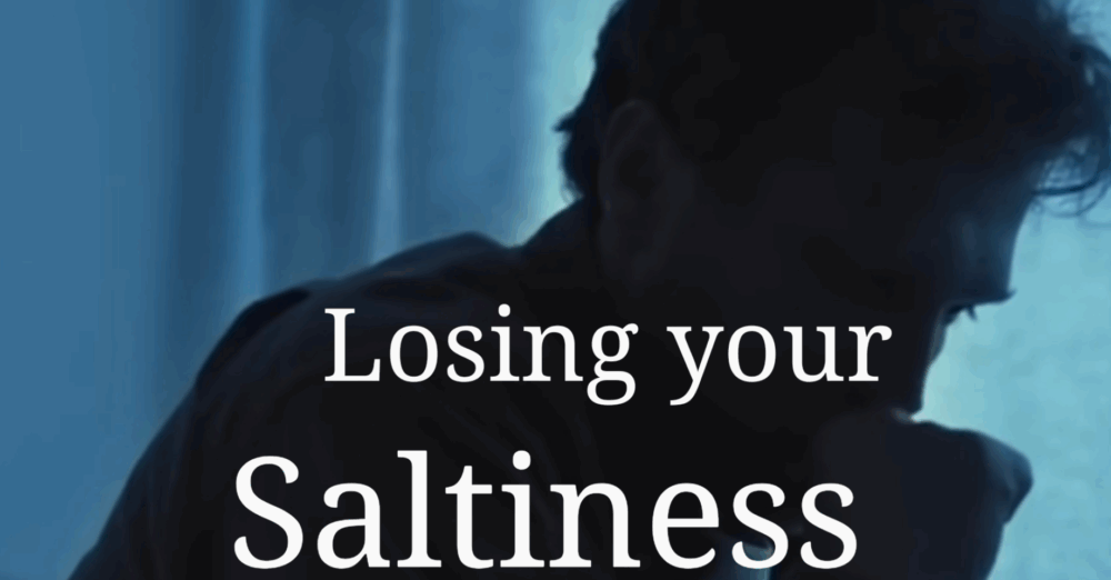 Losing Your Saltiness