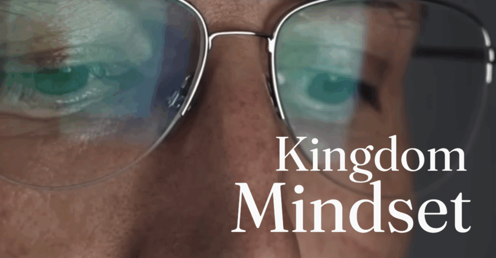 Kingdom Mindset