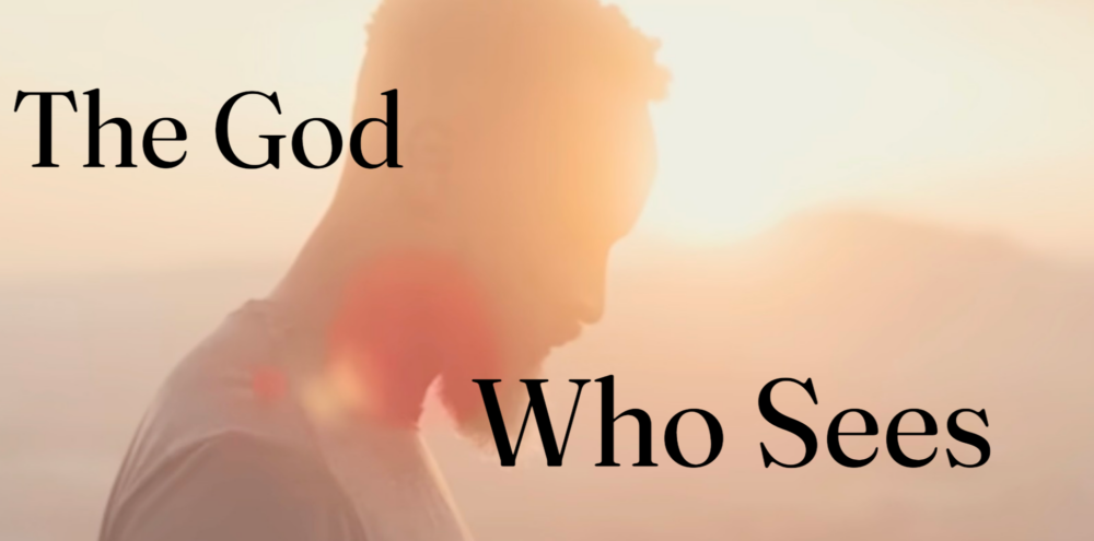 The God Who Sees