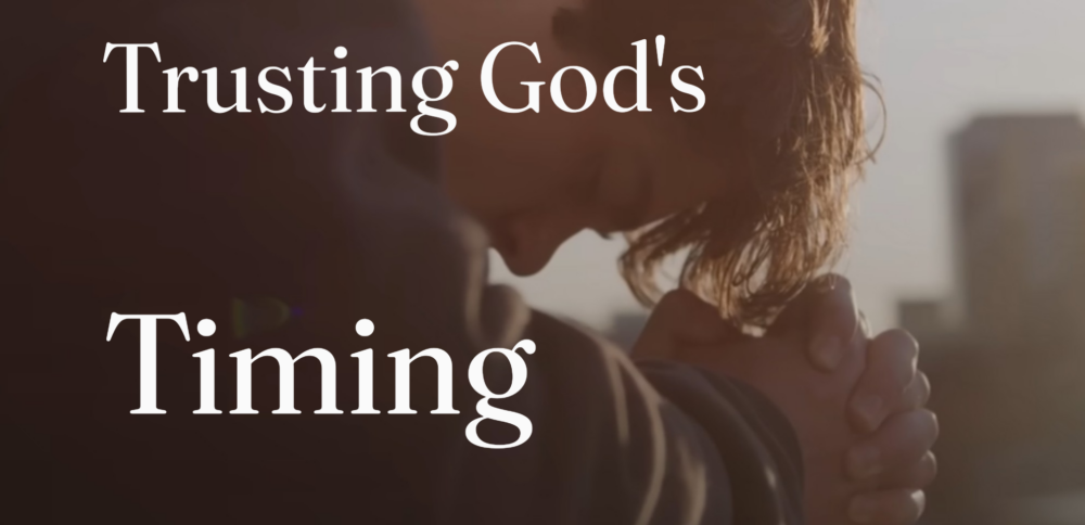 Trusting God's Timing