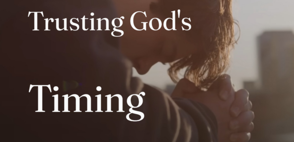 Trusting God's Timing