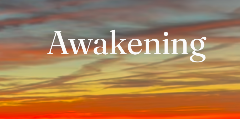 Awakening