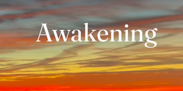 Awakening